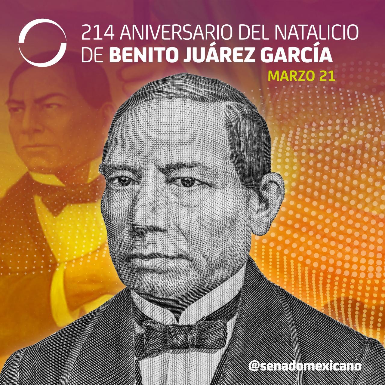 214 Aniversario del Natalicio de Benito Juárez García